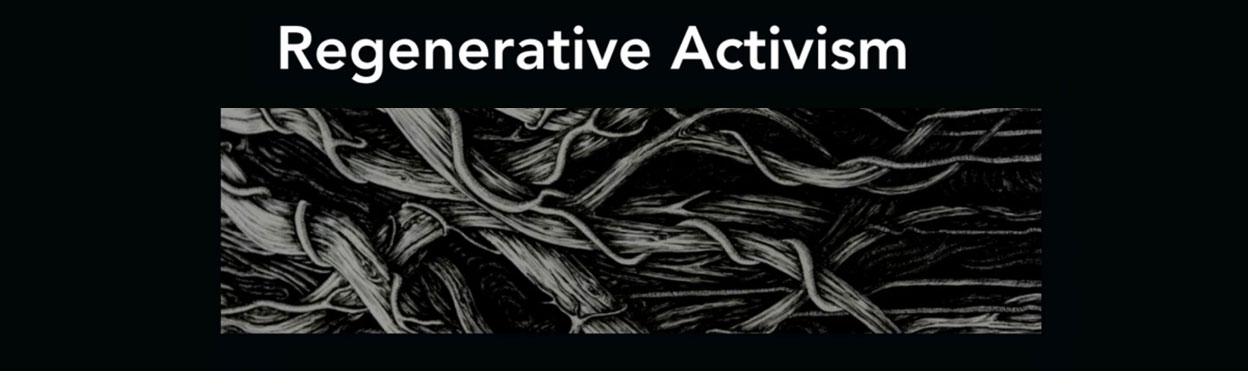 Regenerative activism